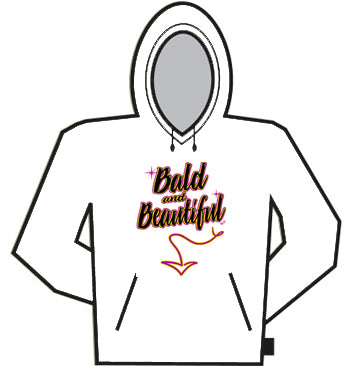 Bald And Beautiful Hoodie