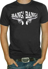 Bang! Bang!  Two Guns Mens T-Shirt 