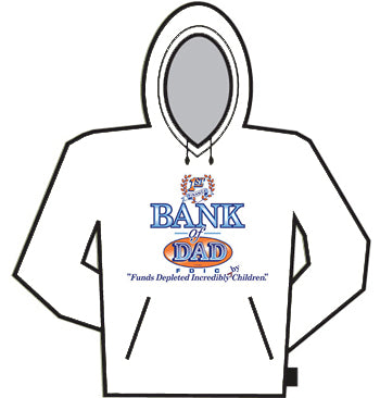 Bank Of Dad Hoodie