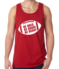 Be Bold, Be Brave, Be Berry Football Tank Top