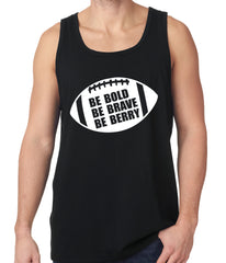 Be Bold, Be Brave, Be Berry Football Tank Top