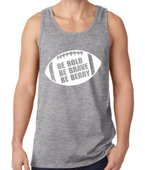 Be Bold, Be Brave, Be Berry Football Tank Top