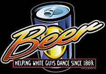 Beer Helping White Guys Dance T-Shirt