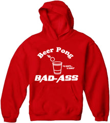 Beer Pong Bad Ass Adult Hoodie