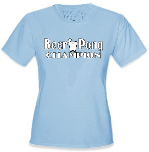 Beer Pong Shirts - Beer Pong Champion Girls T-Shirt –