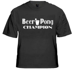 Beer Pong Shirts - Beer Pong Champion T-Shirt