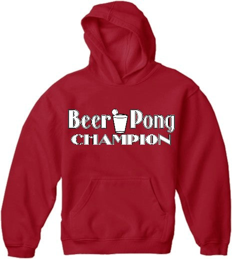 Beer Pong Sweatshirts - Beer Pong Champion Hoodie