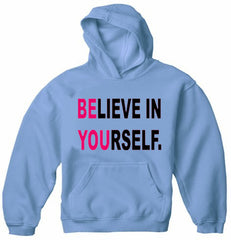 Believe In Yourself Adult Hoodie Light Blue