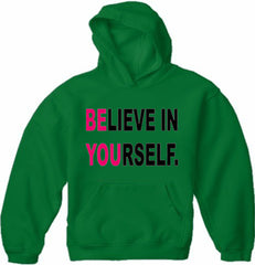 Believe In Yourself Adult Hoodie Kelly Green