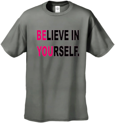 Believe In Yourself Men's T-Shirt