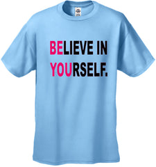 Believe In Yourself Men's T-Shirt