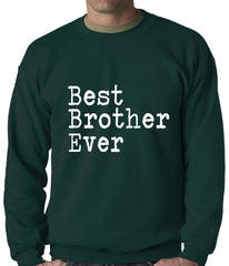 Best Brother Ever Adult Crewneck