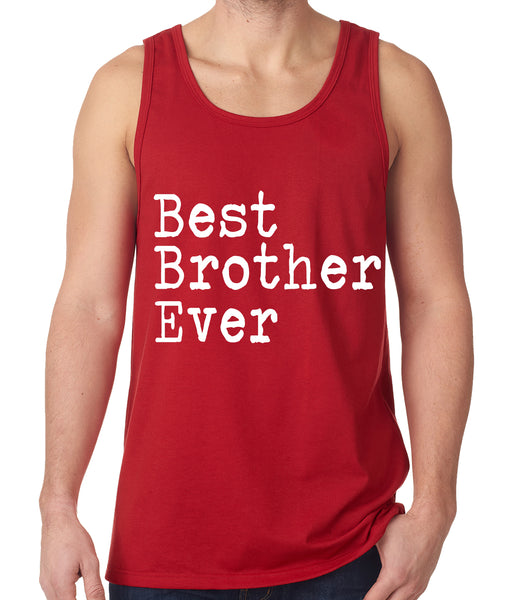 Best Brother Ever Tank Top –
