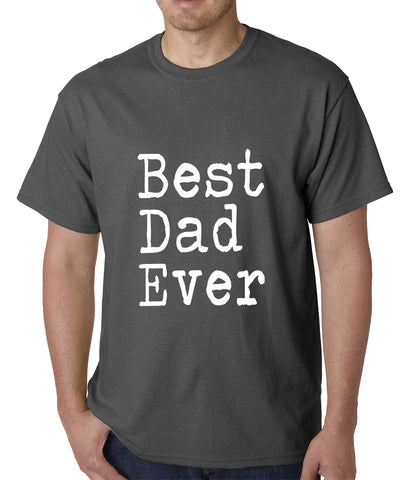 Best Dad Ever Mens T-shirt