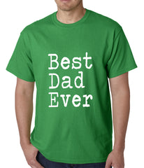 Best Dad Ever Mens T-shirt