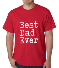 Best Dad Ever Mens T-shirt