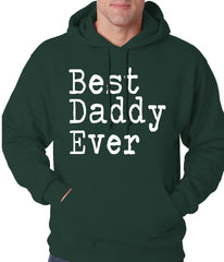 Best Daddy Ever Adult Hoodie