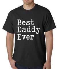 Best Daddy Ever Mens T-shirt