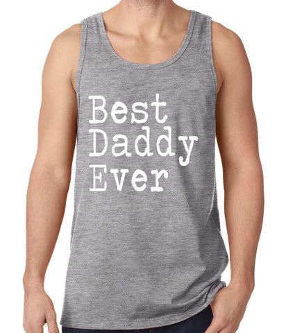 Best Daddy Ever Tank Top
