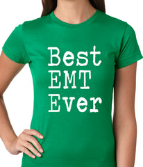 Best EMT Ever Ladies T-shirt