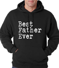 Best Father Ever Adult Hoodie