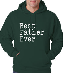 Best Father Ever Adult Hoodie