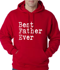 Best Father Ever Adult Hoodie