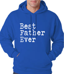 Best Father Ever Adult Hoodie