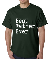Best Father Ever Mens T-shirt