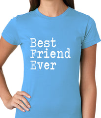 Best Friend Ever Ladies T-shirt