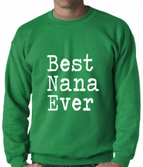 Best Nana Ever Adult Crewneck