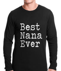 Best Nana Ever Thermal Shirt
