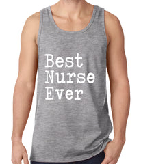 Best Nurse Ever Tank Top