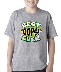 Best oops Ever Kids T-shirt