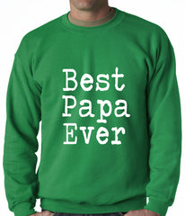 Best Papa Ever Adult Crewneck