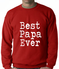 Best Papa Ever Adult Crewneck