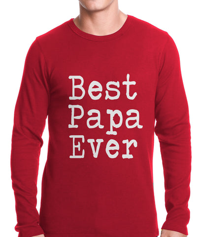 Best Papa Ever Thermal Shirt