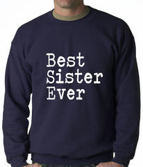 Best Sister Ever Adult Crewneck