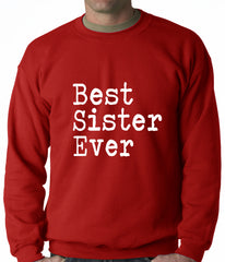 Best Sister Ever Adult Crewneck