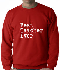 Best Teacher Ever Adult Crewneck