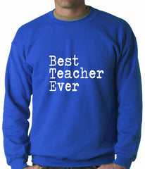 Best Teacher Ever Adult Crewneck