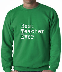 Best Teacher Ever Adult Crewneck