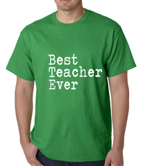 Best Teacher Ever Mens T-shirt