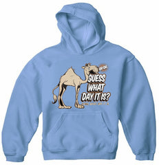 Bewild Guess What Day It Is? Camel Hump Day Adult Hoodie