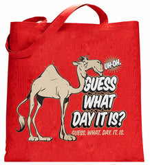 Bewild Guess What Day It Is? Camel Hump Day Canvas Tote Bag