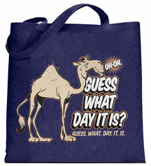 Bewild Guess What Day It Is? Camel Hump Day Canvas Tote Bag
