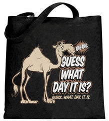 Bewild Guess What Day It Is? Camel Hump Day Canvas Tote Bag