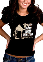 Bewild Guess What Day It Is? Camel Hump Day Girl's T-Shirt 