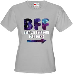 BFF - Galaxy - Everyone Else Sucks (Arrow Right) Girl's T-Shirt