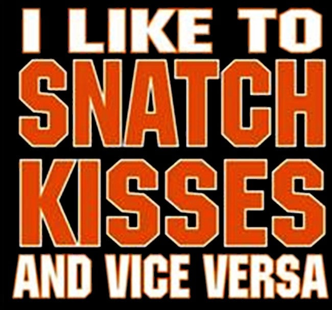 Biker Shirts - "Snatch Kisses & Vice Versa" Biker Shirt